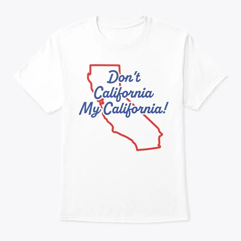 Dont California My California